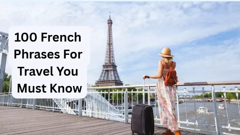 100 French Phrases For Travel You Must Know
