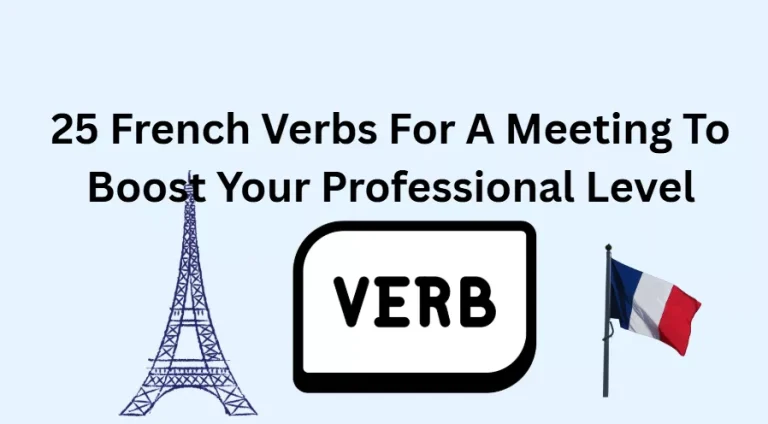 25 French Verbs For A Meeting To Boost Your Professional Level