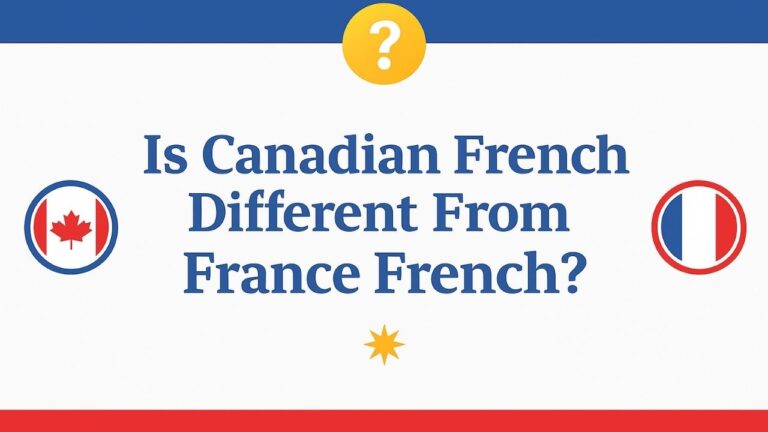 Is Canadian French Different From France French?